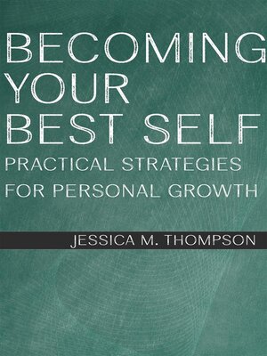 cover image of Becoming Your Best Self--Practical Strategies for Personal Growth